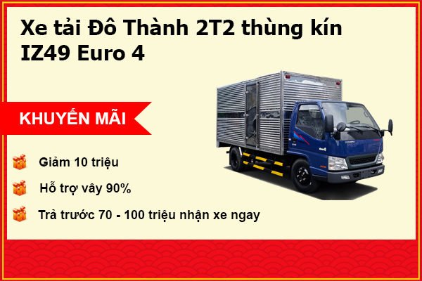 Xe tải Đô Thành 2T2 thùng kín - IZ49 Euro 4